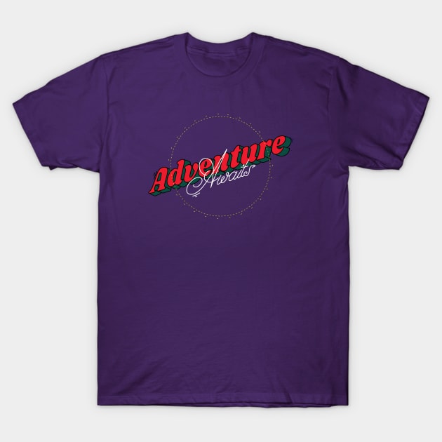 Adventure awaits T-Shirt by magyarmelcsi